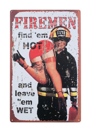 Find Em Hot Leave Em Wet Fireman