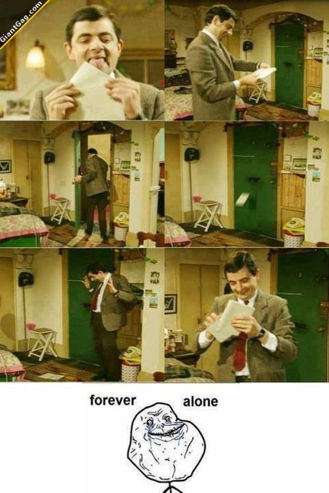 Forever Alone!