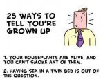 25 Ways To Tell You're Grown Up